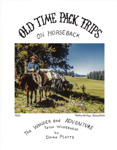 Old Time Pack Trips on Horseback